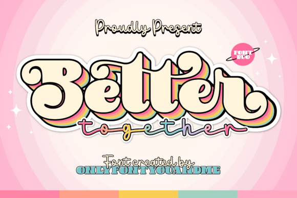 Bettertogether Regular: A Typeface Full of Retro Charm