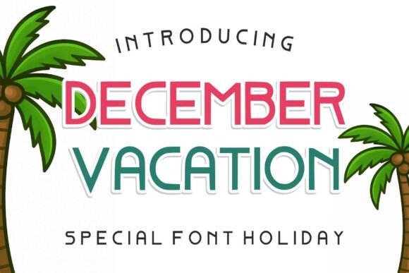 December Vacation: Your Go-To Tropical Display Font