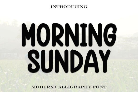 Morning Sunday: A Font That Feels Like a Weekend