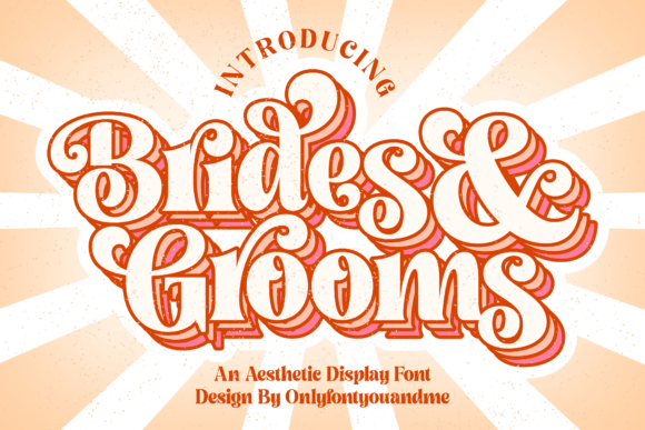 The Enduring Charm of Brides and Grooms